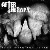 After Therapy : Torn with the Teeth